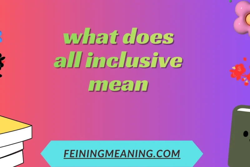 What Does All-Inclusive Mean in Travel, Business, and Everyday Life? 2025