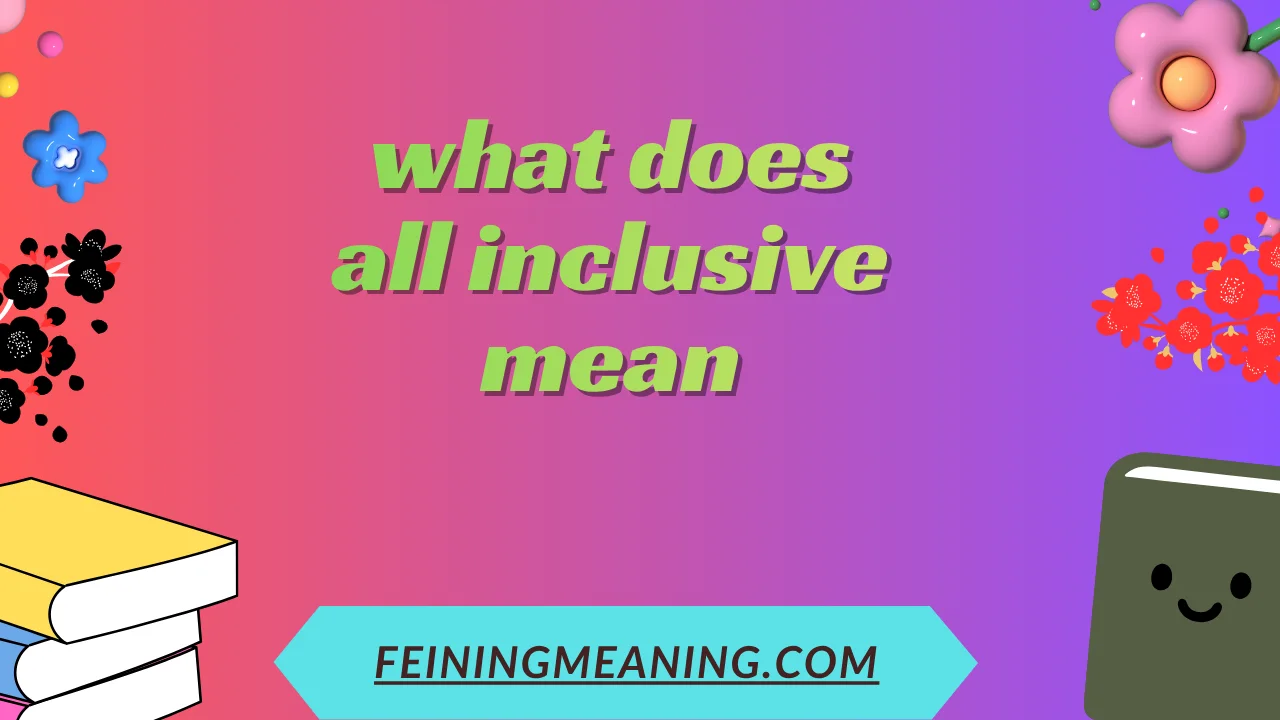 what does all inclusive mean