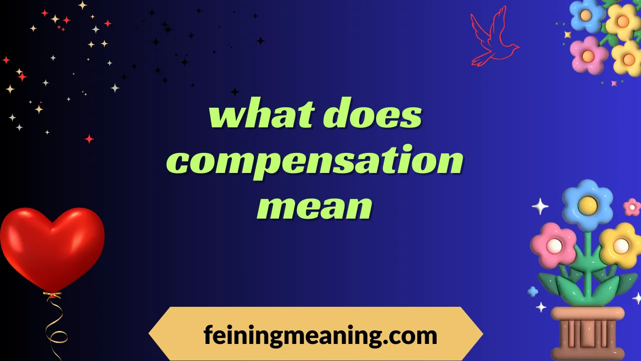 what does compensation mean