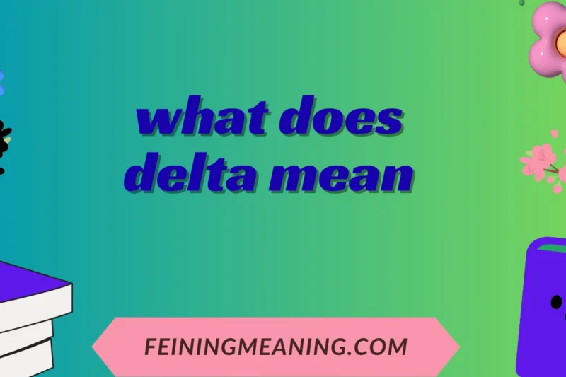 Delta Meaning Explained: Symbol, Science, and Life Lessons 2025