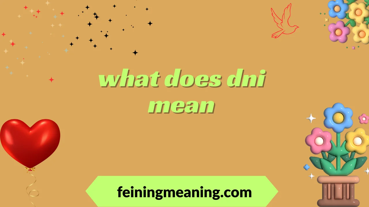 what does dni mean