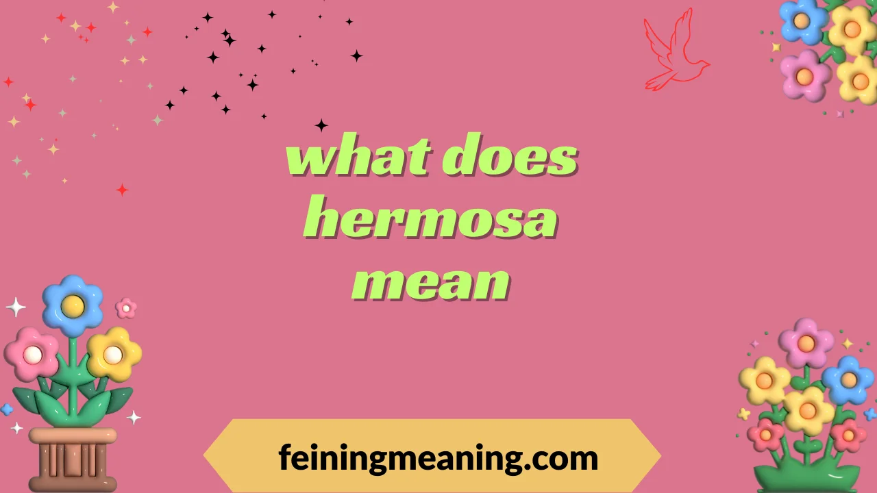 what does hermosa mean