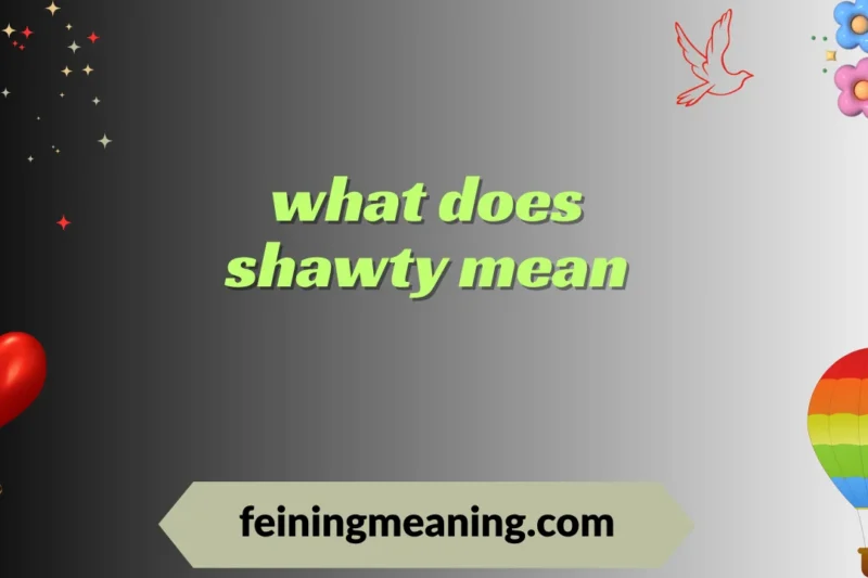What Does Shawty Mean? Full Slang Meaning Explained 2025