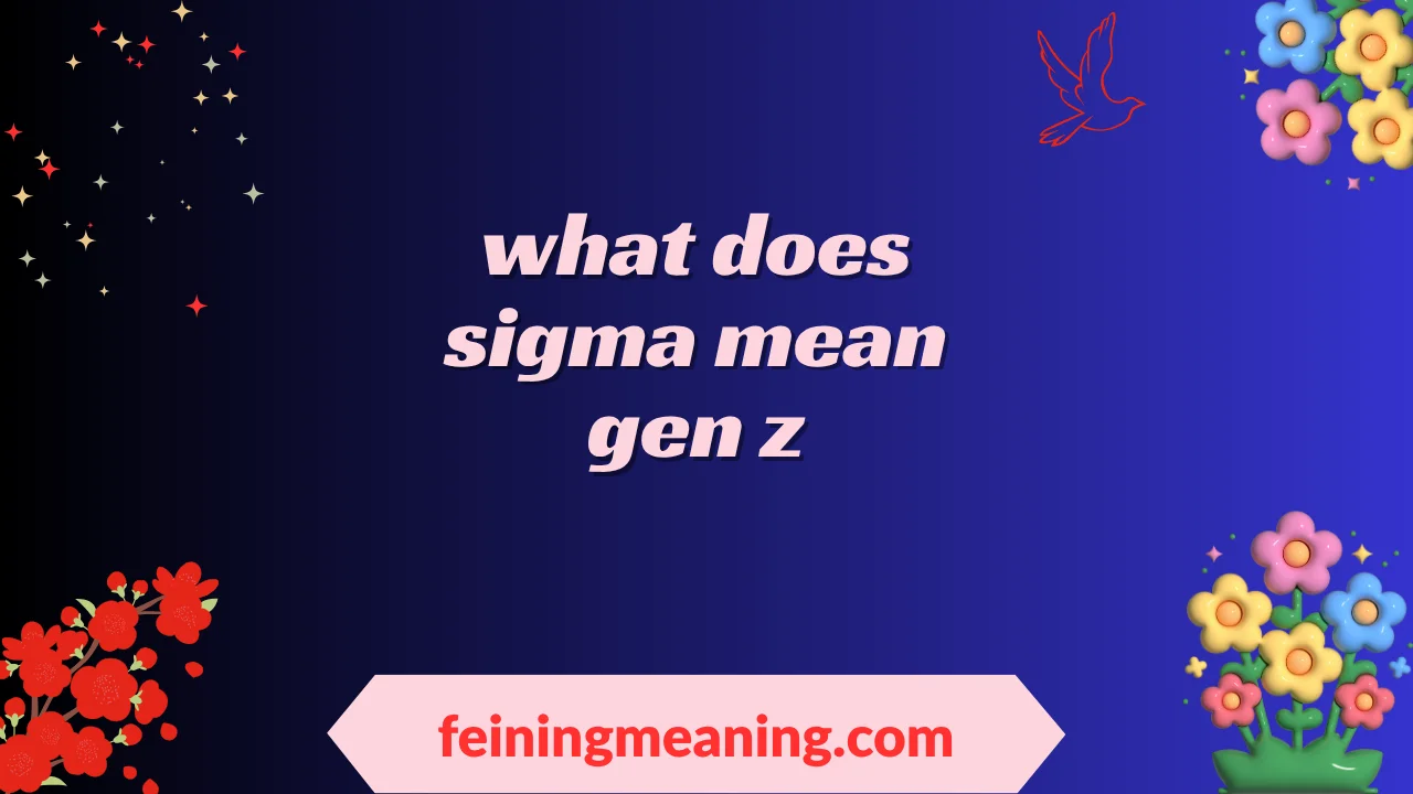 what does sigma mean gen z