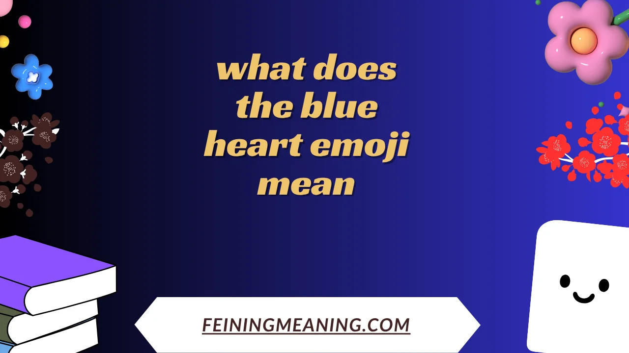 what does the blue heart emoji mean