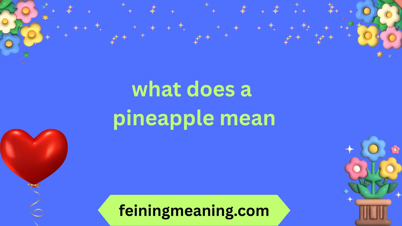 what does a pineapple mean