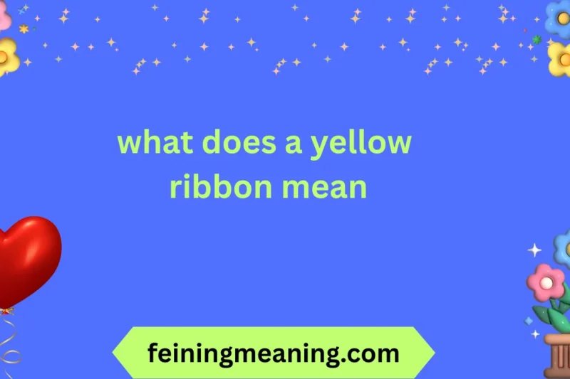 What Does a Yellow Ribbon Mean? Explained 2025-26