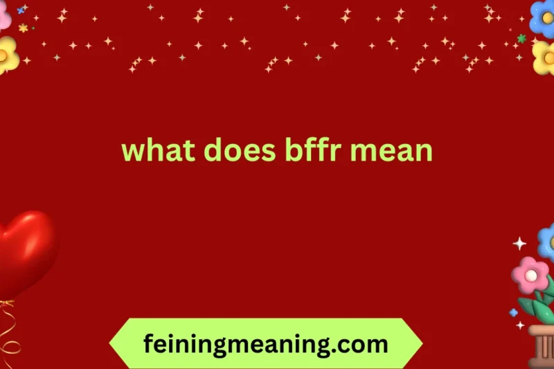 What Does BFFR Mean? Explained Simply 2025-26