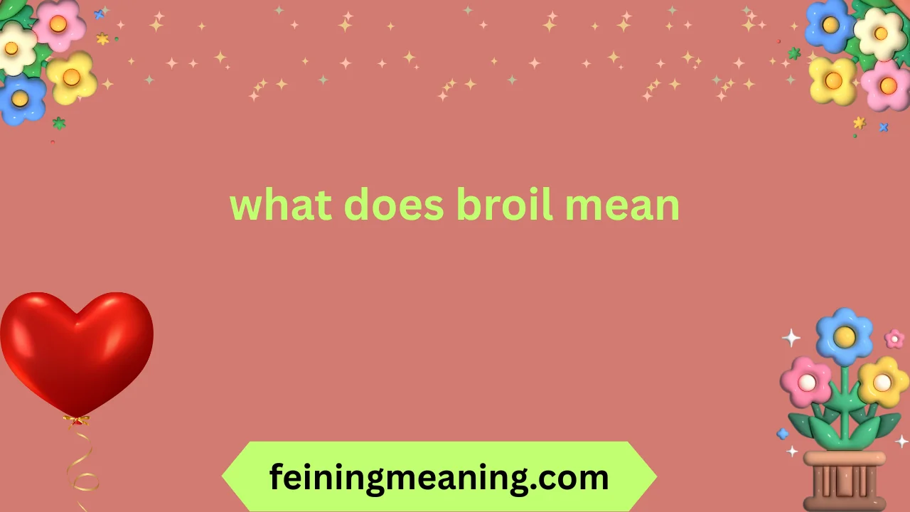 what does broil mean