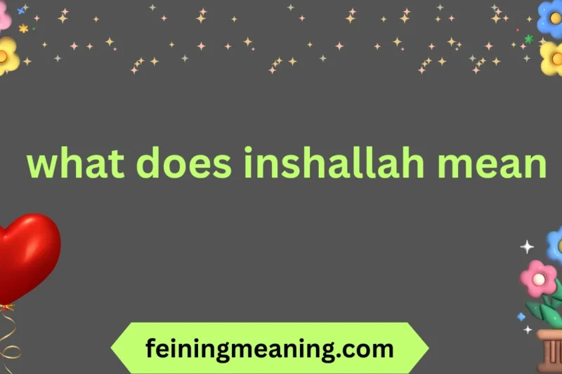 Inshallah Meaning Explained – Complete Guide 2025-26