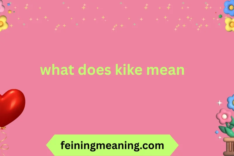Kike Meaning Explained: Slang, History & Usage 2025-26