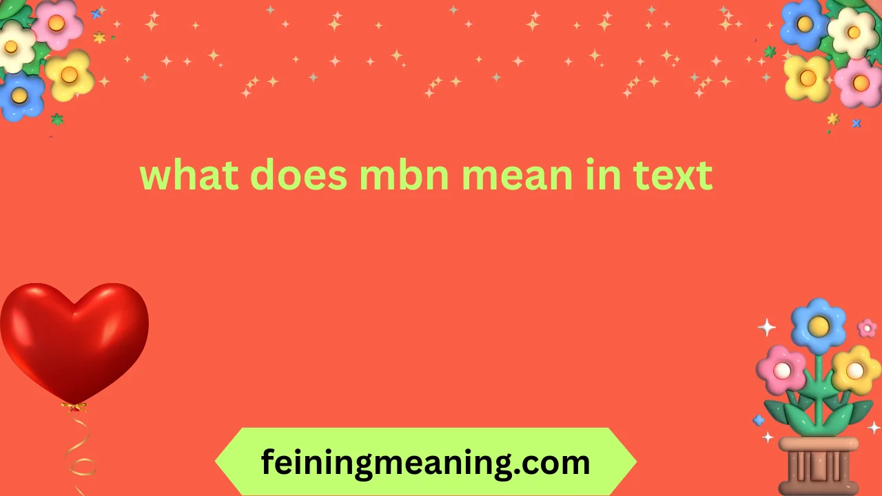 what does mbn mean in text