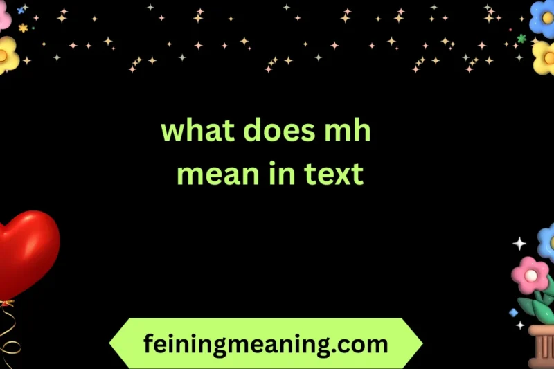 What Does MH Mean in Text? Explained Clearly 2025-26