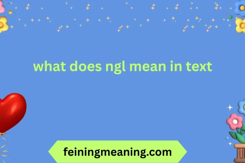 What Does NGL Mean in Text? Explained 2025-26