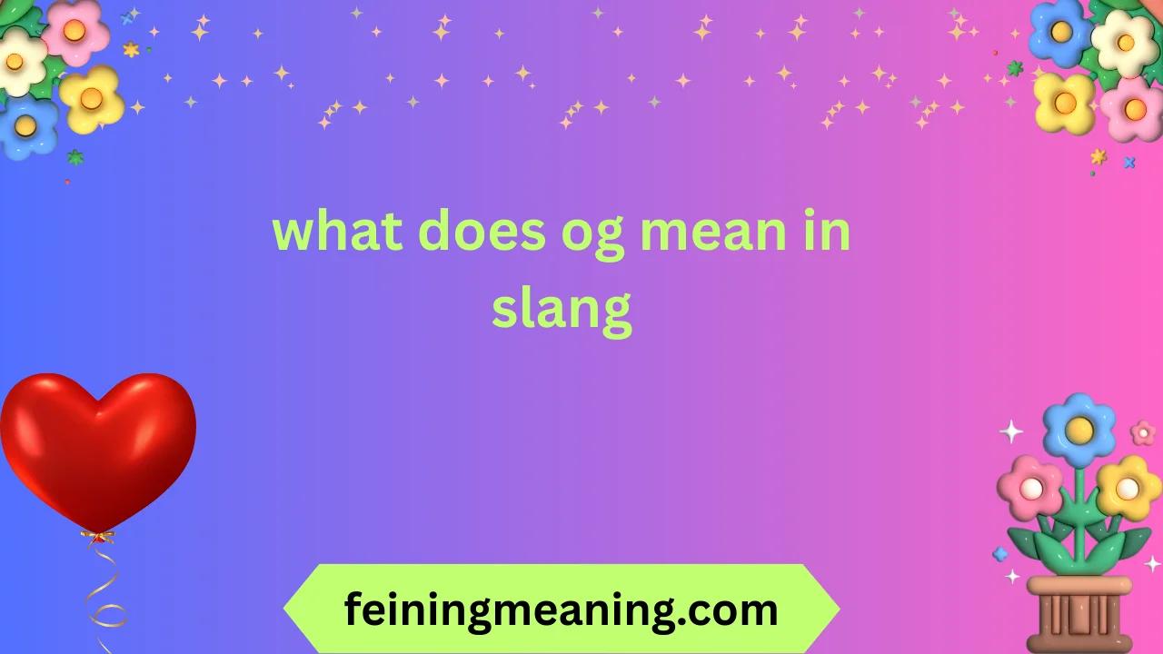 what does og mean in slang