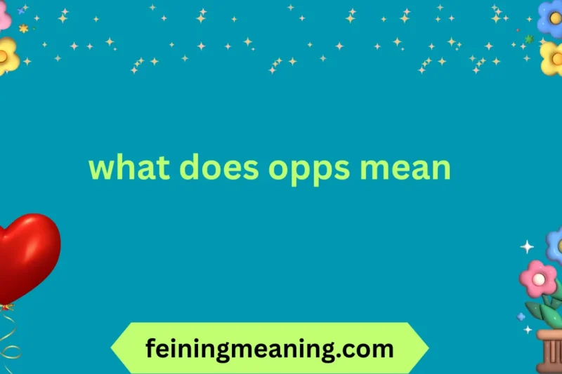 What Does Opps Mean? Complete Meaning, Usage, Origin & Examples Explained 2025-26