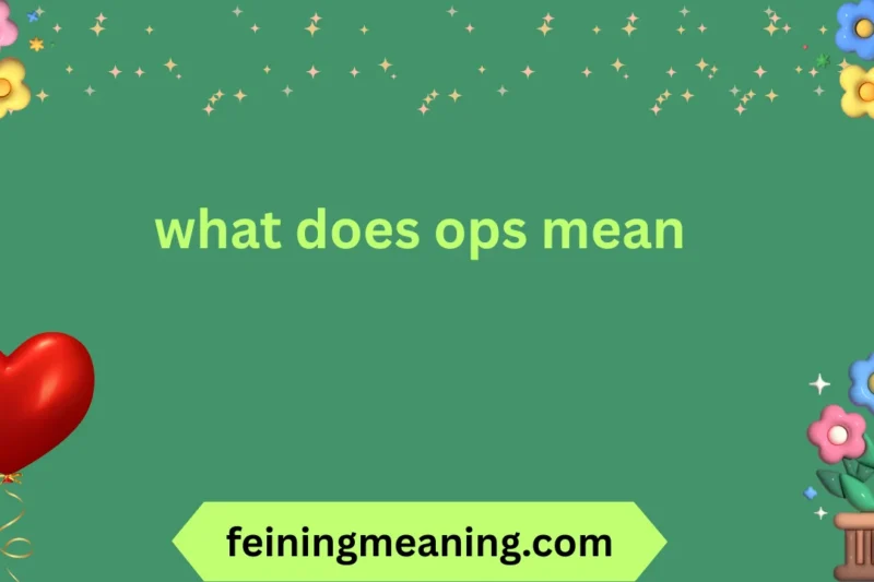 What Does OPS Mean? A Complete Guide 😍🔥 2025-26