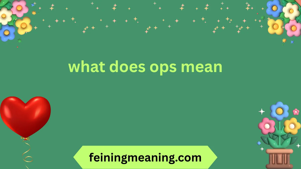what does ops mean