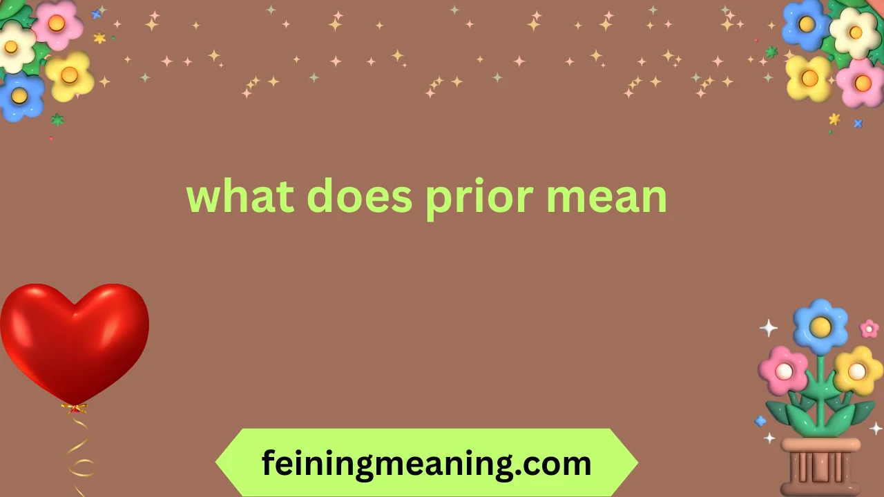 what does prior mean