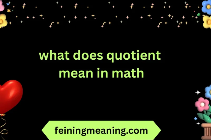 What Does Quotient Mean in Math? 😍📚 2025-26