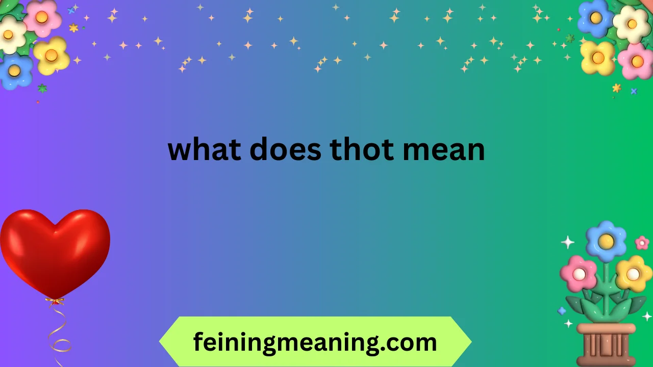 what does thot mean