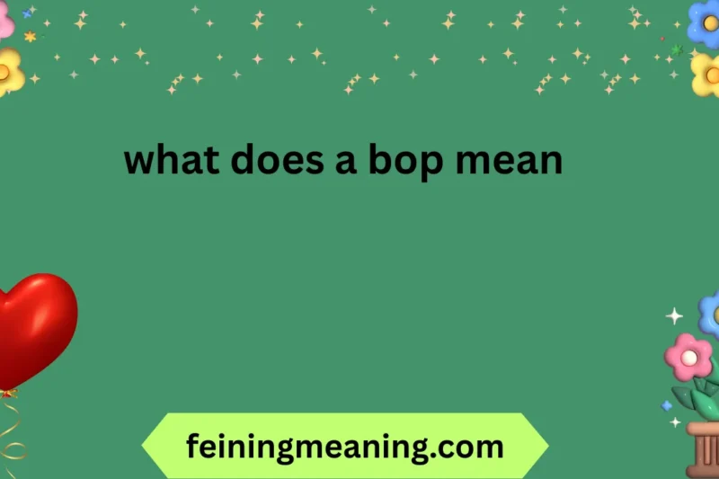 What Does a Bop Mean? Complete Guide 2026