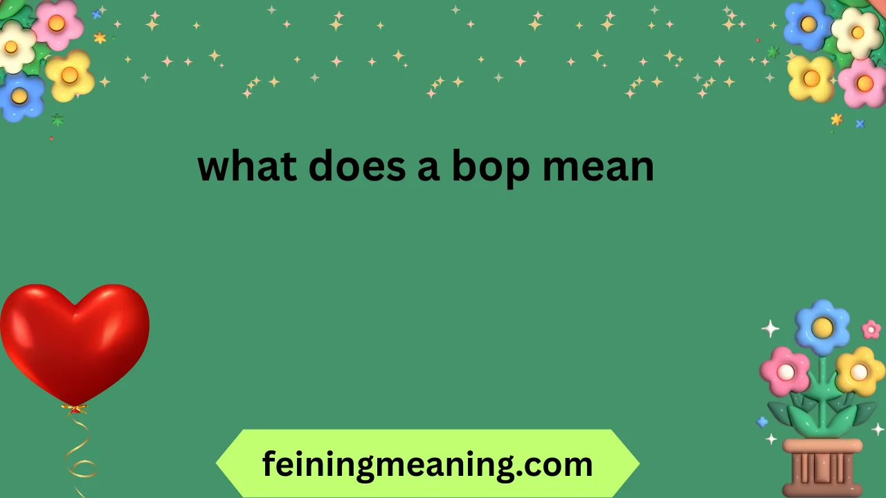 what does a bop mean