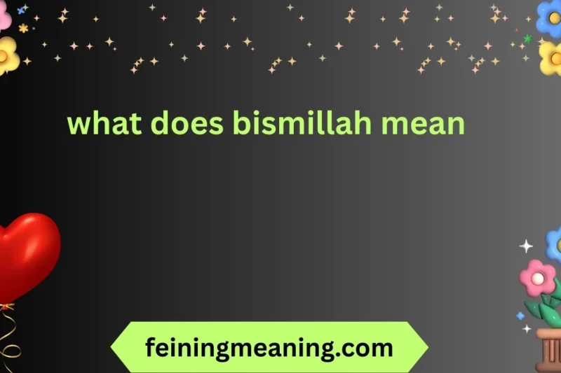 What Does Bismillah Mean? Full Explanation 😍✨ 2026