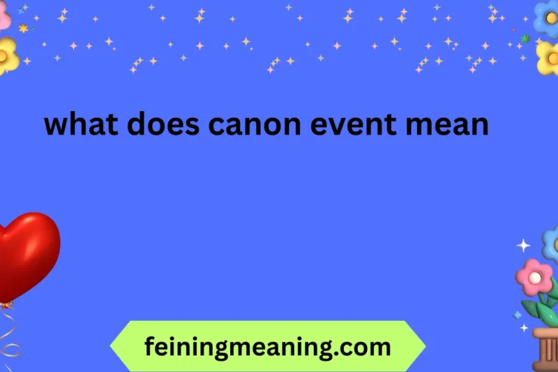 What Does Canon Event Mean? Understanding Storytelling and Timelines 📚✨ 2026
