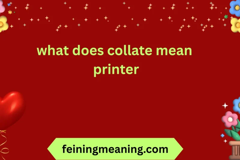 Collate Meaning Printer: Explained Simply & Clearly 2026