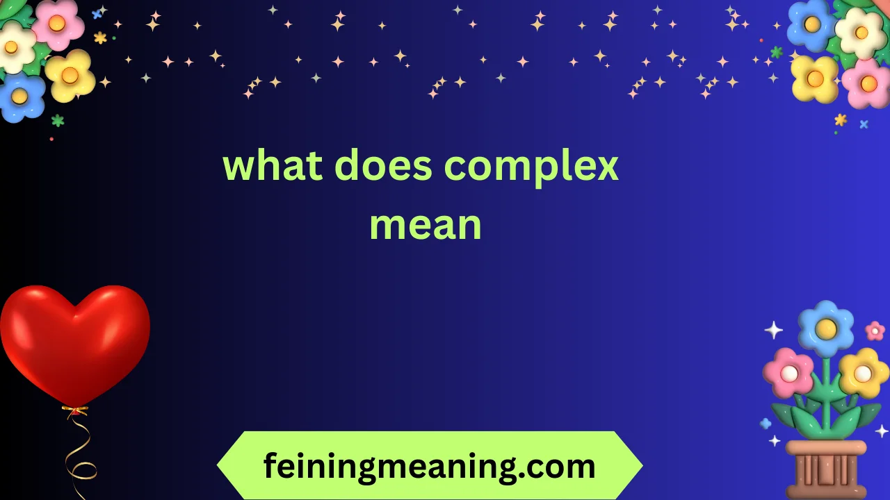 what does complex mean