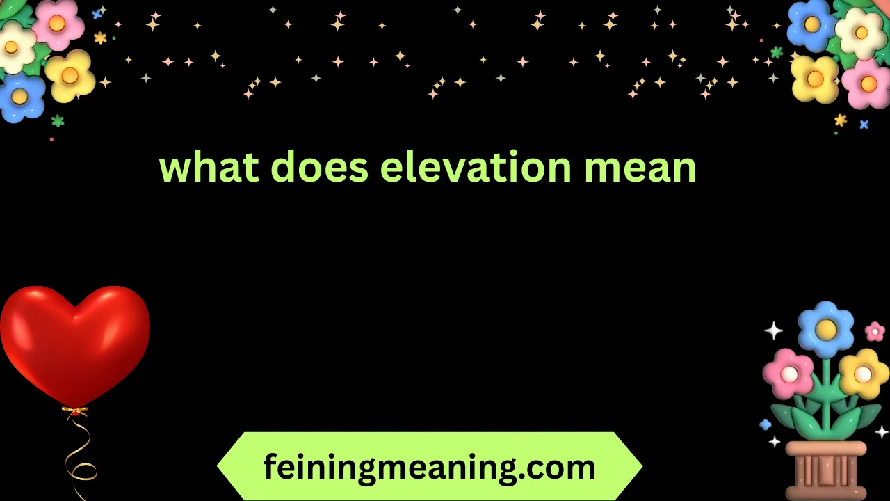 what does elevation mean