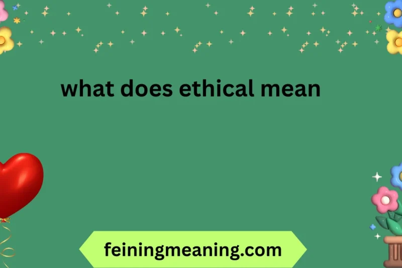 What Does Ethical Mean? 🔥2026