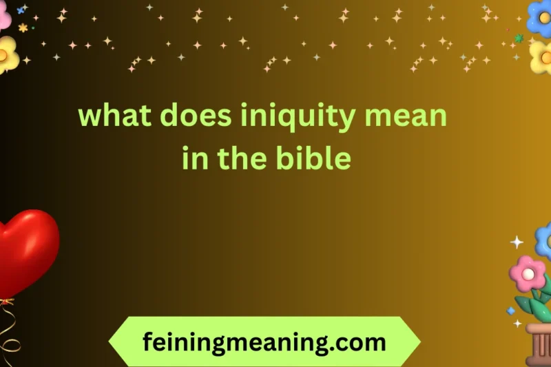 Iniquity Meaning in the Bible | Biblical Insight 2026