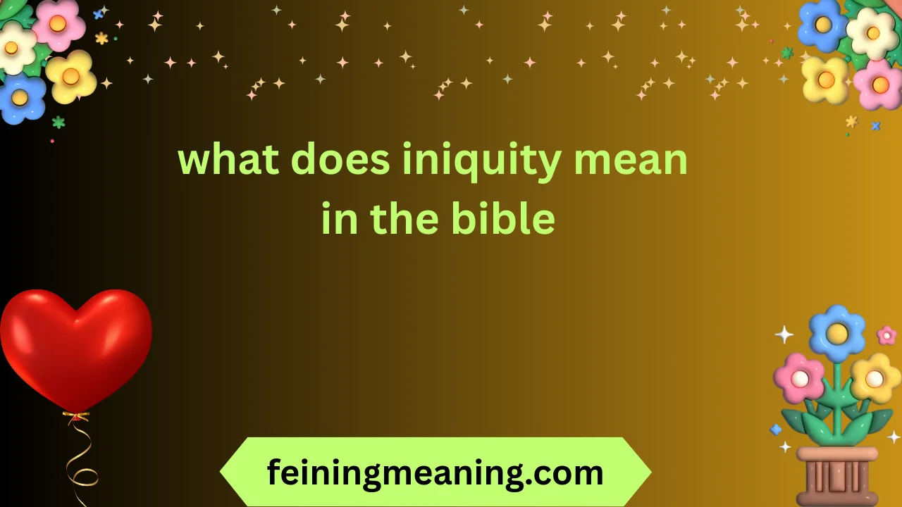 what does iniquity mean in the bible