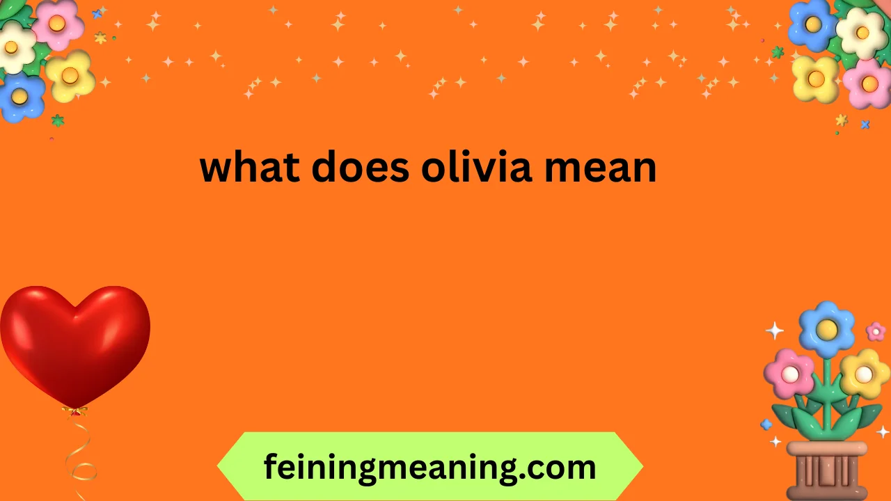 what does olivia mean