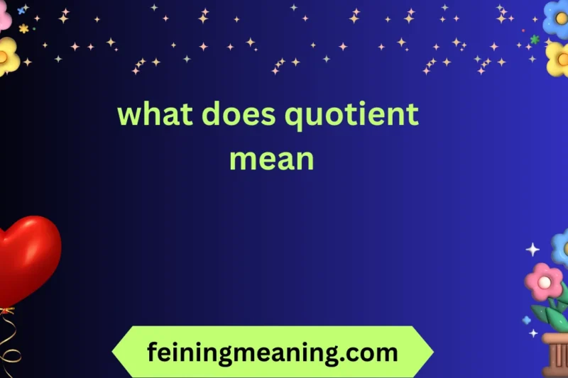 What Does Quotient Mean? Complete Guide with Examples 🔥 2026