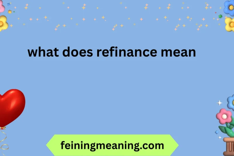 What Does Refinance Mean? A Complete Guide 📚✨ 2026