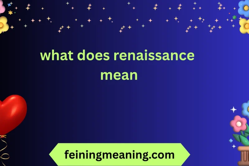 What Does Renaissance Mean? Complete Guide 2026
