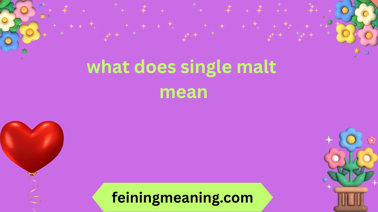 what does single malt mean