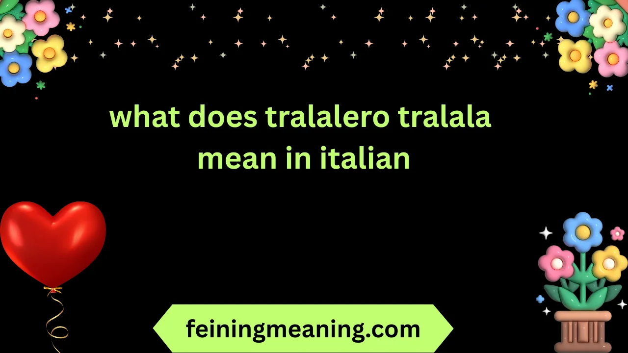 what does tralalero tralala mean in italian