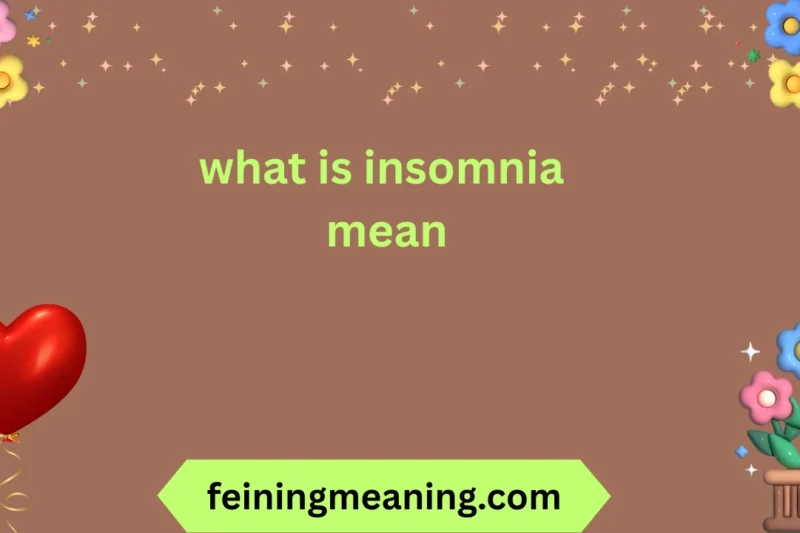 What is Insomnia? Meaning, Causes & Solutions 2026