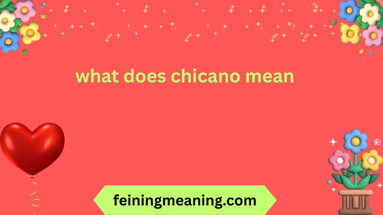 what does chicano mean