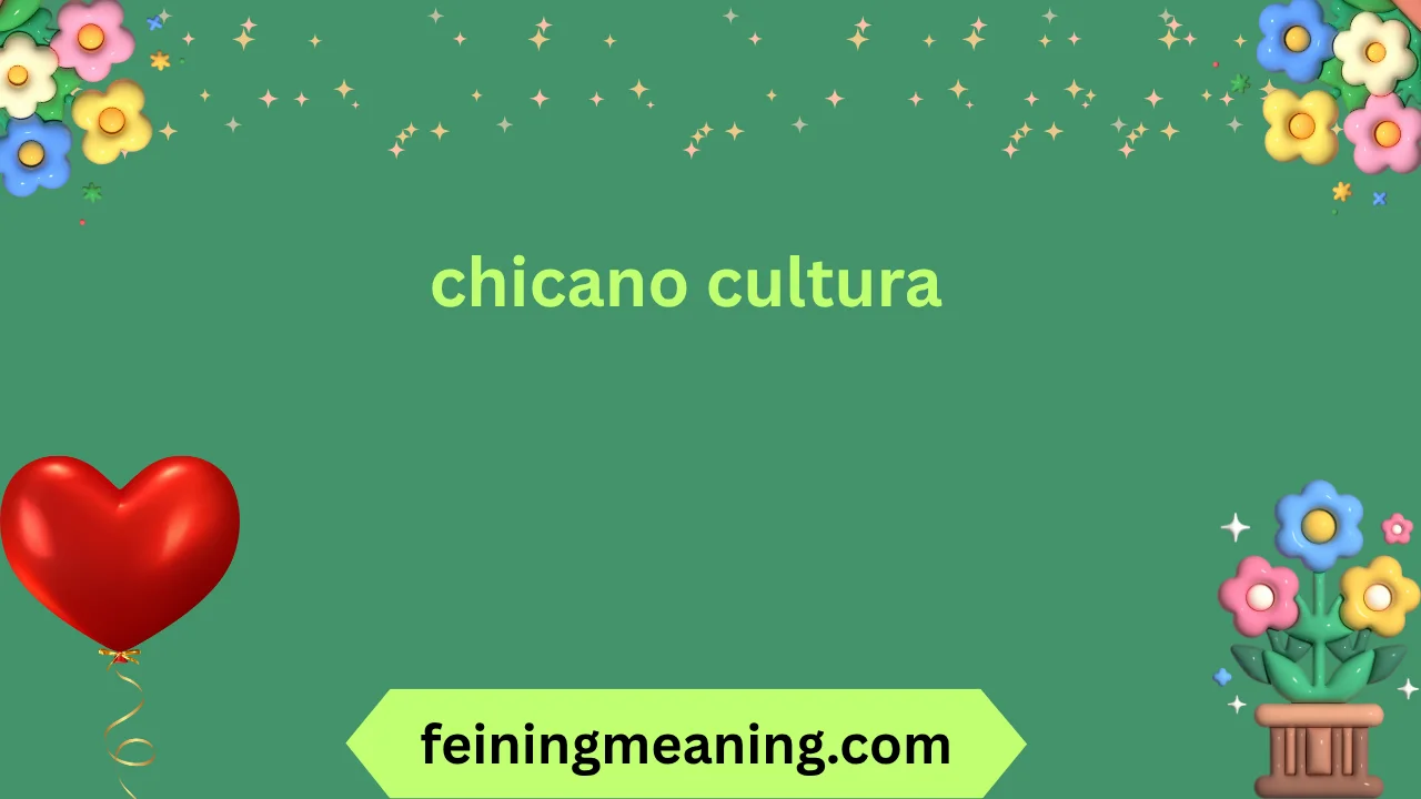 chicano cultura